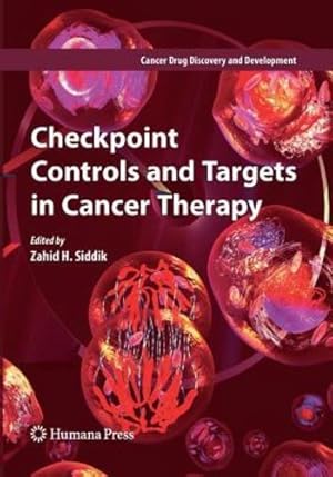 Seller image for Checkpoint Controls and Targets in Cancer Therapy (Cancer Drug Discovery and Development) [Paperback ] for sale by booksXpress