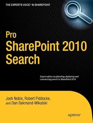 Seller image for Pro SharePoint 2010 Search by Noble, Josh, Piddocke, Robert, Bakmand-Mikalski, Dan [Paperback ] for sale by booksXpress