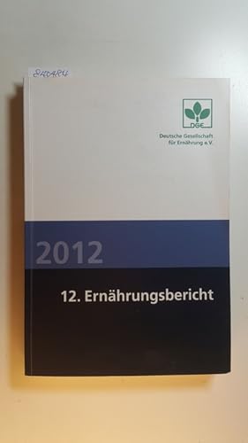 Ernährungsbericht : 12.2012, Buch inkl. CD-ROM