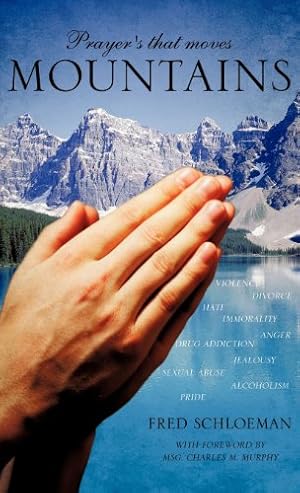 Bild des Verkufers fr Prayer's that moves Mountains by Schloeman, Fred [Hardcover ] zum Verkauf von booksXpress