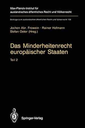 Seller image for Das Minderheitenrecht europäischer Staaten: Teil 2 (Beiträge zum ausländischen öffentlichen Recht und Völkerrecht) (German Edition) [Paperback ] for sale by booksXpress