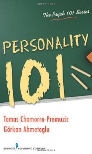 Seller image for Personality 101 (Psych 101) by Ahmetoglu PhD, Gorkan, Chamorro-Premuzic PhD, Tomas [Paperback ] for sale by booksXpress