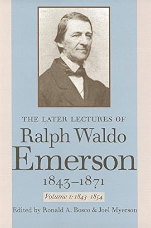 Seller image for The Later Lectures of Ralph Waldo Emerson, 1843-1871, Vol. 1: 1843-1854 by Emerson, Ralph [Paperback ] for sale by booksXpress