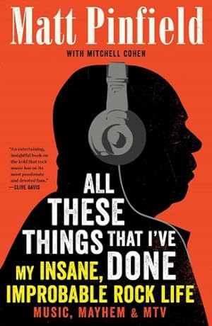 Imagen del vendedor de All These Things That I've Done: My Insane, Improbable Rock Life by Pinfield, Matt, Cohen, Mitchell [Paperback ] a la venta por booksXpress