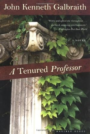 Seller image for A Tenured Professor by Galbraith, John Kenneth, Galbraith, John Kenneth [Paperback ] for sale by booksXpress