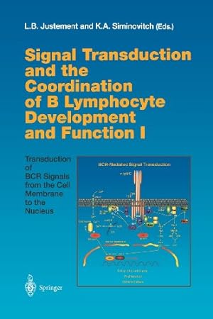 Seller image for Signal Transduction and the Coordination of B Lymphocyte Development and Function I: Transduction of BCR Signals from the Cell Membrane to the Nucleus (Current Topics in Microbiology and Immunology) [Paperback ] for sale by booksXpress