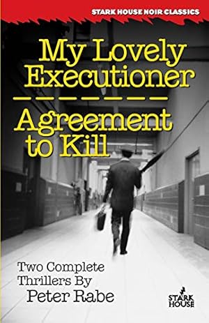 Seller image for My Lovely Executioner / Agreement to Kill (Stark House Noir Classics) [Soft Cover ] for sale by booksXpress