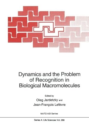 Image du vendeur pour Dynamics and the Problem of Recognition in Biological Macromolecules (Nato Science Series A:) [Paperback ] mis en vente par booksXpress