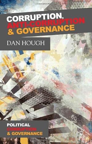 Seller image for Corruption, Anti-Corruption and Governance (Political Corruption and Governance) by Hough, D. [Hardcover ] for sale by booksXpress