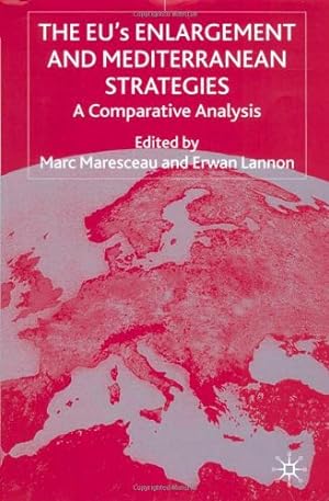Immagine del venditore per The EUs Enlargement and Mediterranean Strategies: A Comparative Analysis [Hardcover ] venduto da booksXpress