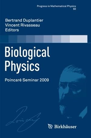 Image du vendeur pour Biological Physics: Poincaré Seminar 2009 (Progress in Mathematical Physics) [Paperback ] mis en vente par booksXpress