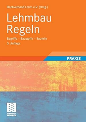 Seller image for Lehmbau Regeln: Begriffe - Baustoffe - Bauteile (German Edition) [Soft Cover ] for sale by booksXpress