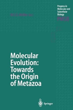 Immagine del venditore per Molecular Evolution: Towards the Origin of Metazoa (Progress in Molecular and Subcellular Biology) [Paperback ] venduto da booksXpress