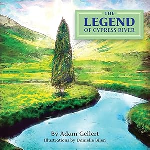 Seller image for The Legend of Cypress River by Gellert, Adam [Paperback ] for sale by booksXpress