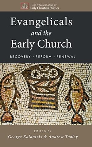 Immagine del venditore per Evangelicals and the Early Church [Hardcover ] venduto da booksXpress