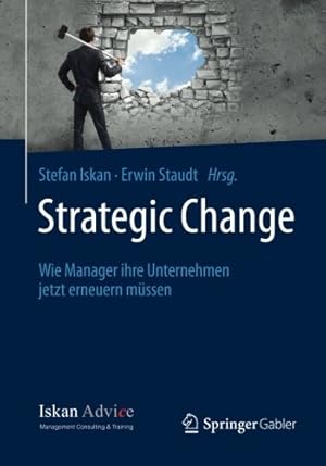 Bild des Verkufers fr Strategic Change: Wie Manager ihre Unternehmen jetzt erneuern müssen (German Edition) [Paperback ] zum Verkauf von booksXpress