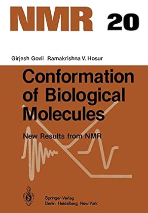 Seller image for Conformation of Biological Molecules: New Results from NMR (NMR Basic Principles and Progress) [Soft Cover ] for sale by booksXpress