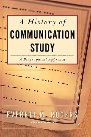 Imagen del vendedor de History Of Communication Study by Rogers, Everett M. [Paperback ] a la venta por booksXpress