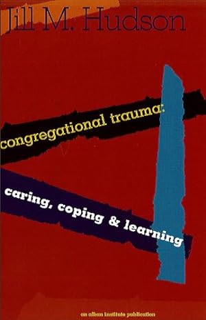 Seller image for Congregational Trauma: Caring, Coping and Learning by Hudson, Jill M. [Paperback ] for sale by booksXpress
