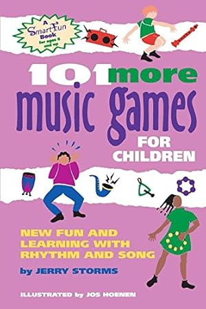 Bild des Verkufers fr 101 More Music Games for Children: More Fun and Learning with Rhythm and Song (SmartFun Activity Books) by Storms, Jerry [Hardcover ] zum Verkauf von booksXpress