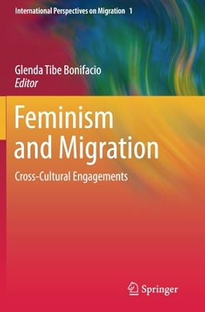 Seller image for Feminism and Migration: Cross-Cultural Engagements (International Perspectives on Migration) [Paperback ] for sale by booksXpress