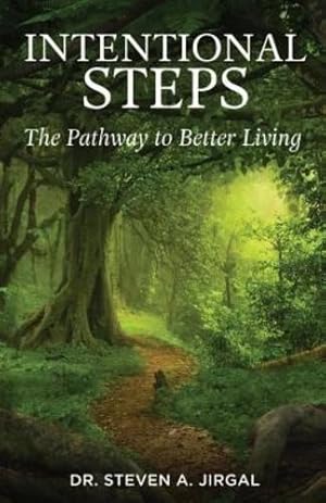 Imagen del vendedor de Intentional Steps: The Pathway to Better Living by Jirgal [Paperback ] a la venta por booksXpress