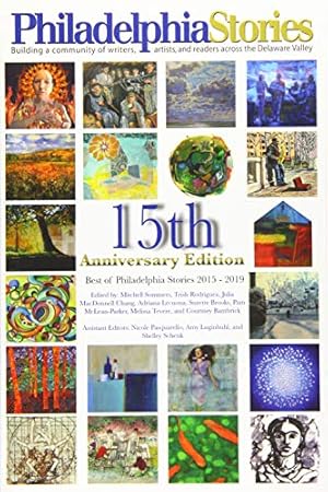Image du vendeur pour 15th Anniversary Edition: The Best of Philadelphia Stories 2015-2019 [Soft Cover ] mis en vente par booksXpress