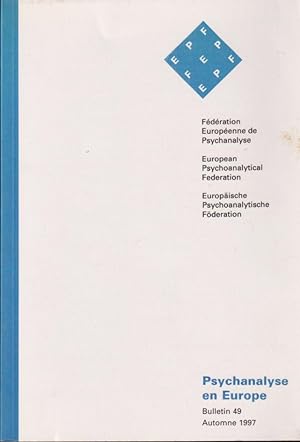 Seller image for Fdration Europenne de Psychanalyse - Bulletin 49 for sale by PRISCA