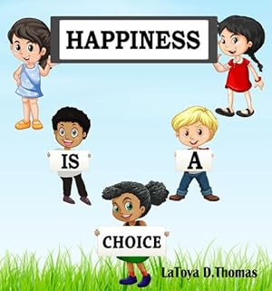 Seller image for Happiness is a Choice by Thomas, Latoya D [Paperback ] for sale by booksXpress
