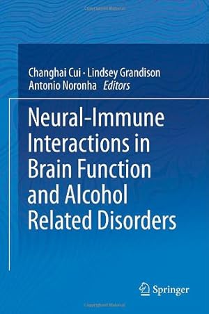 Seller image for Neural-Immune Interactions in Brain Function and Alcohol Related Disorders [Hardcover ] for sale by booksXpress