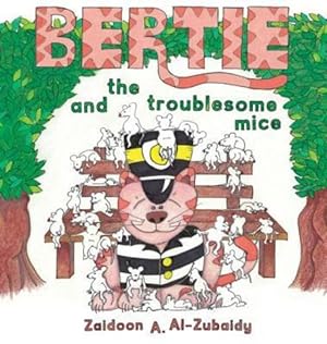 Bild des Verkufers fr Bertie and the Troublesome Mice [Hardcover ] zum Verkauf von booksXpress
