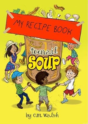 Seller image for My Recipe Book-Toenail Soup by Walsh, C M [Paperback ] for sale by booksXpress