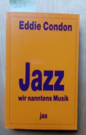 Jazz wir nanntens Musik