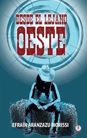 Imagen del vendedor de Desde el lejano Oeste (Spanish Edition) [Soft Cover ] a la venta por booksXpress