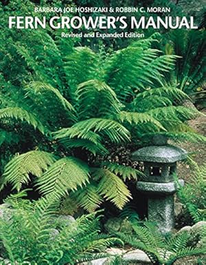 Seller image for Fern Grower's Manual by Hoshizaki, Barbara Joe, Moran, Robbin C. [Paperback ] for sale by booksXpress