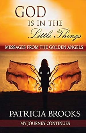 Bild des Verkufers fr God Is in the Little Things: Messages from the Golden Angels [Soft Cover ] zum Verkauf von booksXpress