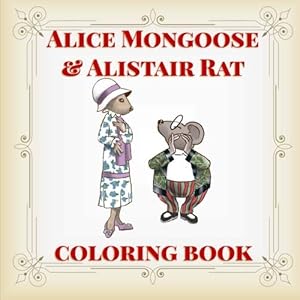 Bild des Verkufers fr Alice Mongoose and Alistair Rat Coloring Book: Natural Enemies. Best Friends. On Hawaii's Hamakua Coast. (Island Color) (Volume 5) [Soft Cover ] zum Verkauf von booksXpress