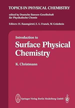 Seller image for Introduction to Surface Physical Chemistry (Topics in Physical Chemistry) [Soft Cover ] for sale by booksXpress