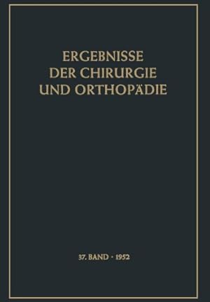 Seller image for Ergebnisse der Chirurgie und Orthopädie (German Edition) by Bauer, Karl Heinrich, Brunner, Alfred [Paperback ] for sale by booksXpress