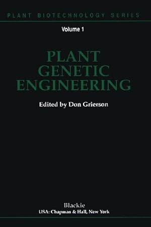 Seller image for Plant Genetic Engineering (Plant Biotechnology Series) (Volume 1) by Grierson, Donald [Paperback ] for sale by booksXpress