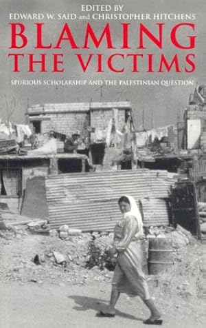 Seller image for Blaming the Victims: Spurious Scholarship and the Palestinian Question [Soft Cover ] for sale by booksXpress