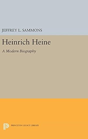 Bild des Verkufers fr Heinrich Heine: A Modern Biography (Princeton Legacy Library) by Sammons, Jeffrey L. [Hardcover ] zum Verkauf von booksXpress