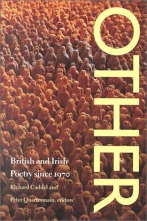 Seller image for Other: British and Irish Poetry since 1970 (Wesleyan Poetry Series) [Paperback ] for sale by booksXpress