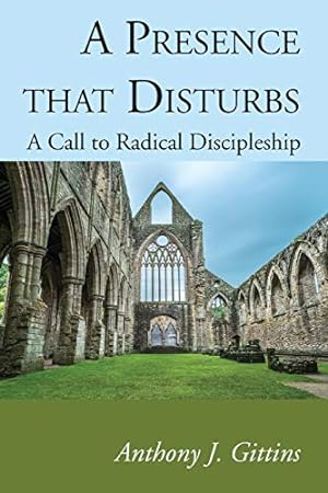 Immagine del venditore per A Presence that Disturbs: A Call to Radical Discipleship [Soft Cover ] venduto da booksXpress