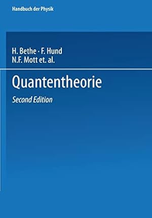 Imagen del vendedor de Quantentheorie (Handbuch der Physik) (German Edition) by Bethe, H., Hund, F., Mott, N.F., Pauli, W., Rubinowicz, A., Wentzel, G., Smekal, A. [Paperback ] a la venta por booksXpress