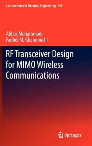 Seller image for RF Transceiver Design for MIMO Wireless Communications (Lecture Notes in Electrical Engineering) by Mohammadi, Abbas, Ghannouchi, Fadhel M. [Hardcover ] for sale by booksXpress