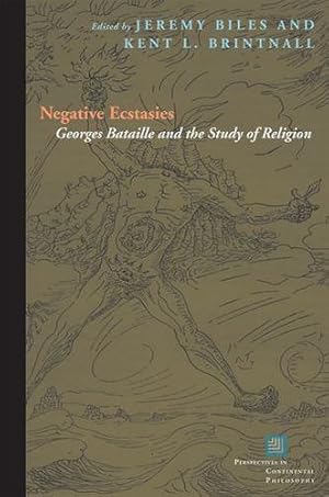 Immagine del venditore per Negative Ecstasies: Georges Bataille and the Study of Religion (Perspectives in Continental Philosophy) [Hardcover ] venduto da booksXpress