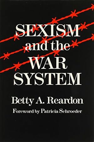 Seller image for Sexism and the War System (Syracuse Studies on Peace and Conflict Resolution) by Reardon, Betty [Paperback ] for sale by booksXpress
