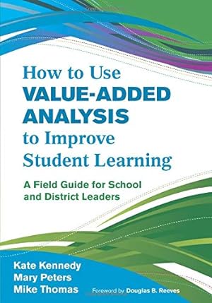 Bild des Verkufers fr How to Use Value-Added Analysis to Improve Student Learning: A Field Guide for School and District Leaders [Soft Cover ] zum Verkauf von booksXpress