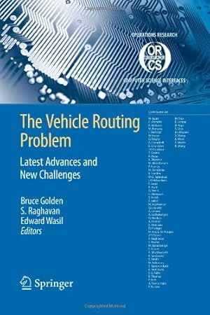 Imagen del vendedor de The Vehicle Routing Problem: Latest Advances and New Challenges (Operations Research/Computer Science Interfaces Series) [Paperback ] a la venta por booksXpress